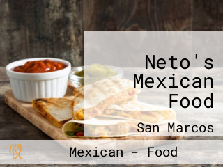 Neto's Mexican Food