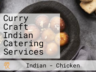 Curry Craft Indian Catering Services