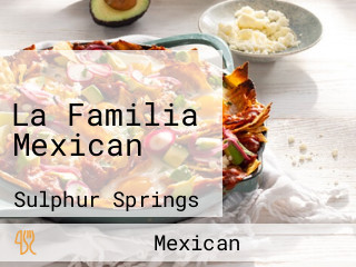 La Familia Mexican