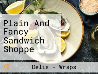 Plain And Fancy Sandwich Shoppe