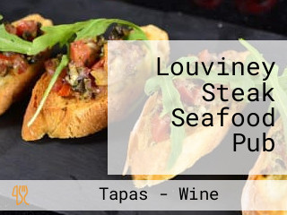 Louviney Steak Seafood Pub