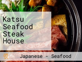 Katsu Seafood Steak House