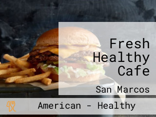 Fresh Healthy Cafe