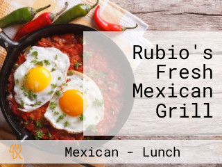 Rubio's Fresh Mexican Grill