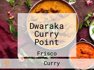 Dwaraka Curry Point