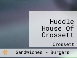 Huddle House Of Crossett