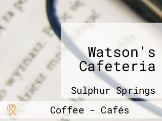 Watson's Cafeteria