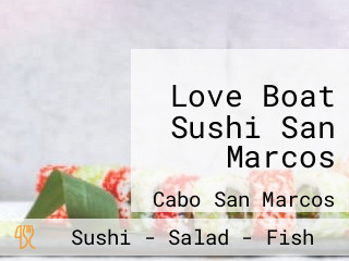 Love Boat Sushi San Marcos