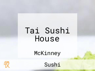 Tai Sushi House