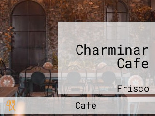 Charminar Cafe