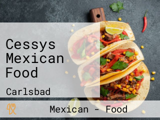 Cessys Mexican Food