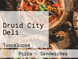 Druid City Deli