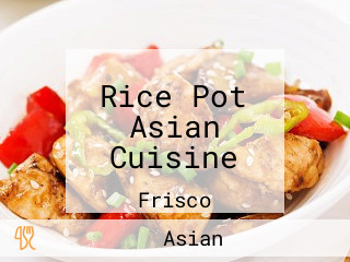 Rice Pot Asian Cuisine