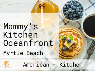 Mammy's Kitchen Oceanfront