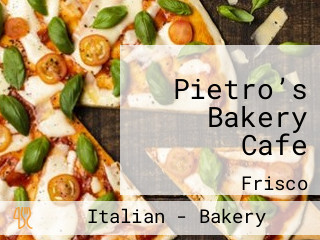 Pietro’s Bakery Cafe