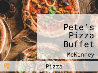 Pete's Pizza Buffet