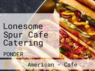 Lonesome Spur Cafe Catering