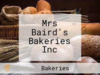 Mrs Baird's Bakeries Inc