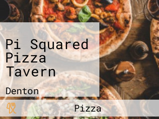 Pi Squared Pizza Tavern