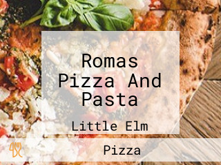 Romas Pizza And Pasta