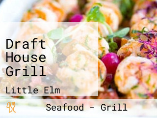 Draft House Grill