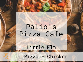 Palio's Pizza Cafe