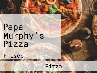 Papa Murphy's Pizza