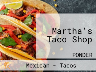 Martha's Taco Shop