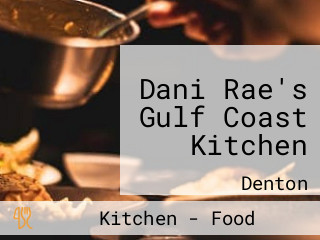 Dani Rae's Gulf Coast Kitchen