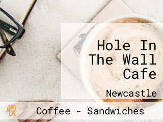 Hole In The Wall Cafe