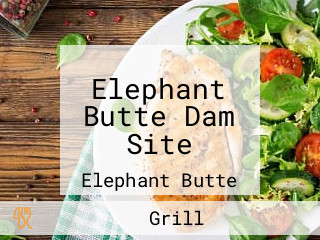 Elephant Butte Dam Site