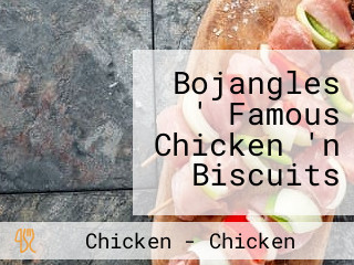 Bojangles ' Famous Chicken 'n Biscuits