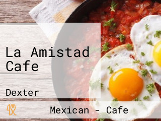 La Amistad Cafe