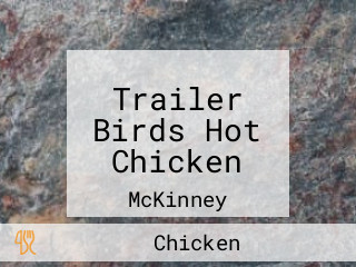 Trailer Birds Hot Chicken