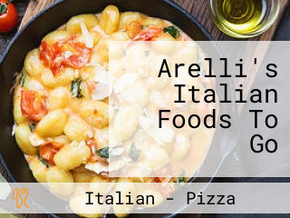 Arelli's Italian Foods To Go