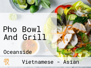 Pho Bowl And Grill