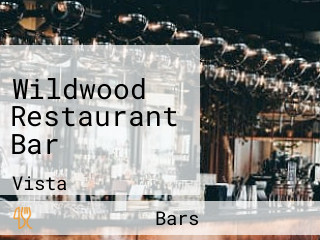 Wildwood Restaurant Bar