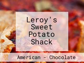 Leroy's Sweet Potato Shack