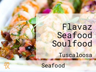 Flavaz Seafood Soulfood