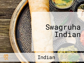 Swagruha Indian