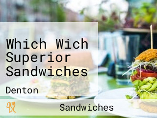 Which Wich Superior Sandwiches