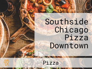 Southside Chicago Pizza Downtown