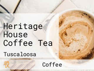 Heritage House Coffee Tea