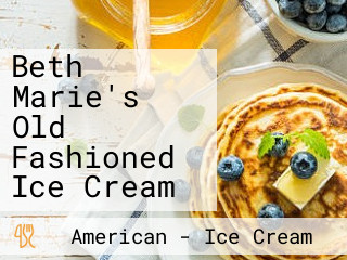 Beth Marie's Old Fashioned Ice Cream