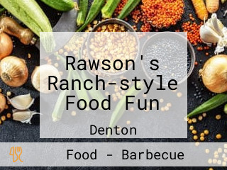 Rawson's Ranch-style Food Fun