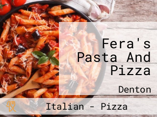 Fera's Pasta And Pizza