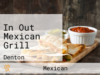 In Out Mexican Grill