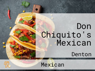 Don Chiquito's Mexican