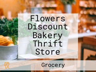 Flowers Discount Bakery Thrift Store