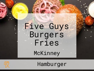 Five Guys Burgers Fries